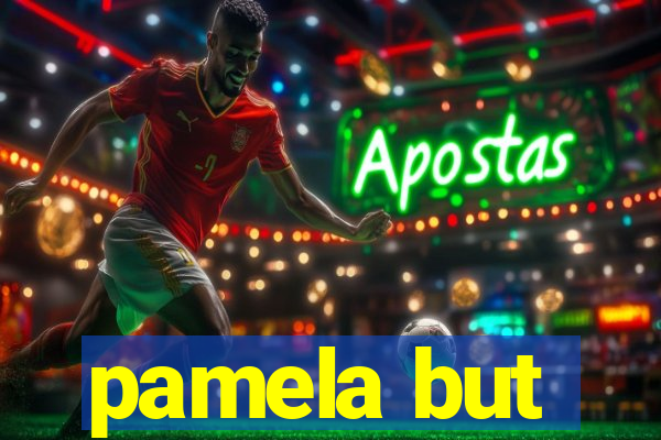 pamela but